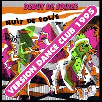 Nuit de folie Début De Soirée