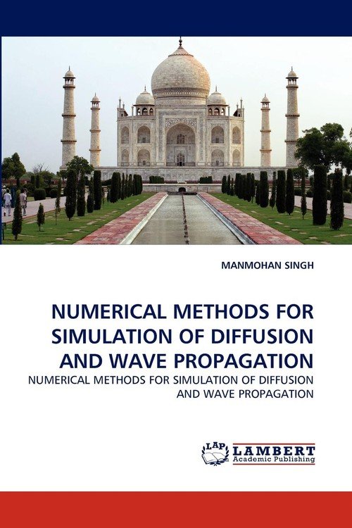 Numerical Methods For Simulation Of Diffusion And Wave Propagation ...