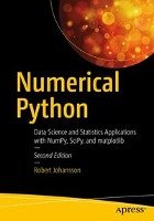 Numerical Python: Scientific Computing and Data Science Applications with Numpy, Scipy and Matplotlib - Johansson Robert
