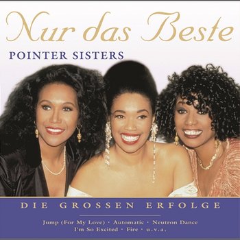 Nur das Beste - The Pointer Sisters