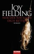 Nur der Tod kann dich retten Fielding Joy