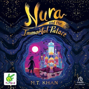 Nura and the Immortal Palace - M. T. Khan