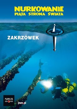 Nurkowanie: Piąta strona świata - Zakrzówek - Targosz Maciej