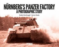 Nurnberg's Panzer Factory Macdougall Roddy, Neely Darren