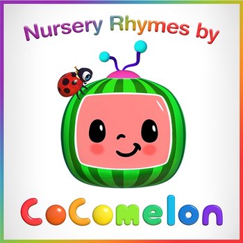 Nursery Rhymes by CoComelon - Cocomelon