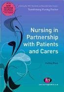 Nursing in Partnership with Patients and Carers - Reed Audrey