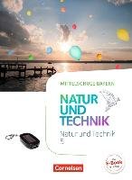 NuT - Natur und Technik  5. Jahrgangsstufe - Mittelschule Bayern - Schülerbuch - Dendorfer Ulrich, Maier Werner, Rockl Friedrich, Sinterhauf Reinhard, Wimmer Franz