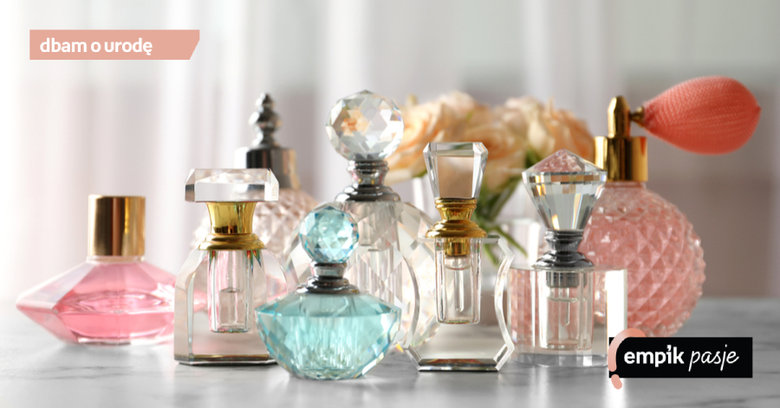 Nuty zapachowe w perfumach damskich: jak dobrać perfumy dla siebie?