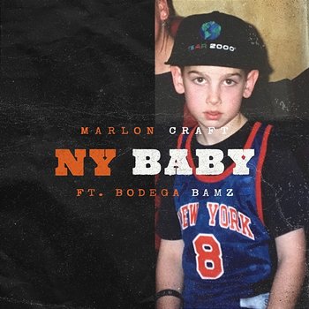 NY BABY - Marlon Craft feat. Bodega Bamz