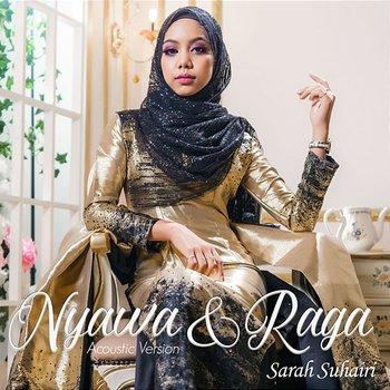 Nyawa & Raga - Sarah Suhairi