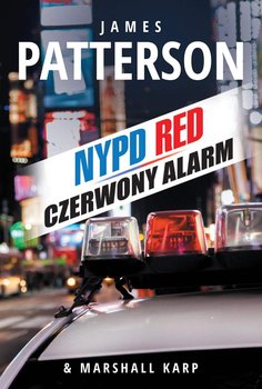 NYPD 5. Czerwony alarm - Patterson James, Karp Marshall