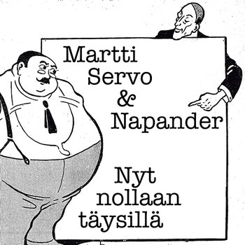 Nyt nollaan täysillä - Martti Servo & Napander