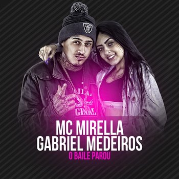 O baile parou (Participação especial de Gabriel Medeiros) - MC Mirella