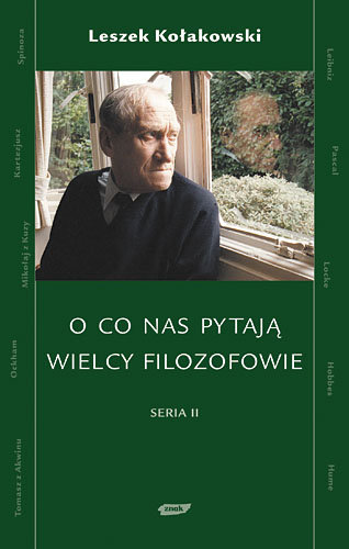 O co nas pytają wielcy filozofowie. Seria II - Kołakowski Leszek
