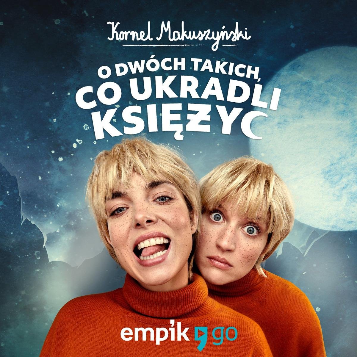 Sprawdzian Z Lektury O Dwóch Takich Co Ukradli Księżyc O dwóch takich, co ukradli księżyc - Kornel Makuszyński | Audiobook
