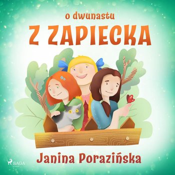 O dwunastu z Zapiecka - Porazińska Janina