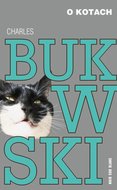 O kotach - Bukowski Charles