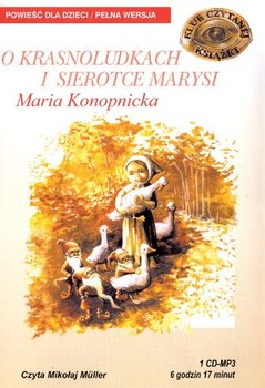 O krasnoludkach i sierotce Marysi - Konopnicka Maria