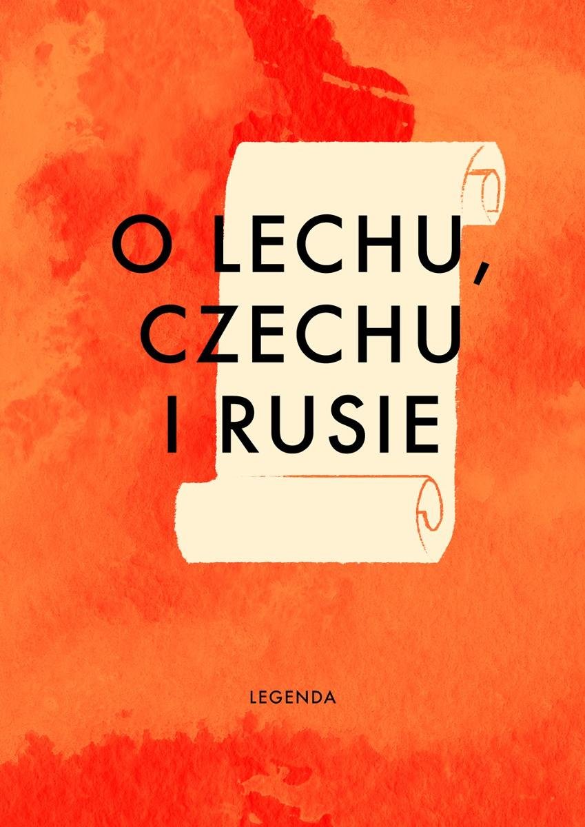 O Lechu, Czechu i Rusie - Grądzka Magdalena | Ebook Sklep EMPIK.COM
