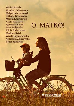 O, Matko! - Opracowanie zbiorowe