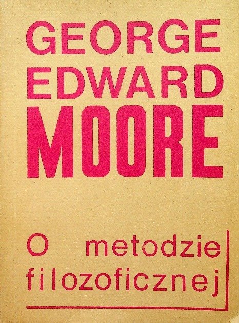 George E. Moore O metodzie filozoficznej - George Edward Moore | Książka w Empik