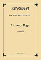 O mocy Boga. Tom 2 Św. Tomasz z Akwinu