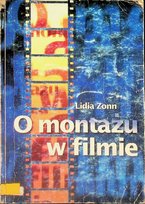O montażu w filmie Zonn Lidia