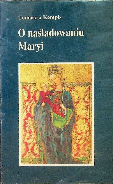Tomasz A Kempis O Naśladowaniu Maryi Pdf