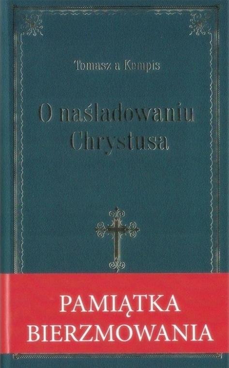 O Naśladowniu Chrystusa- Granatowa Oprawa Bierzm. - Wydawnictwo ...