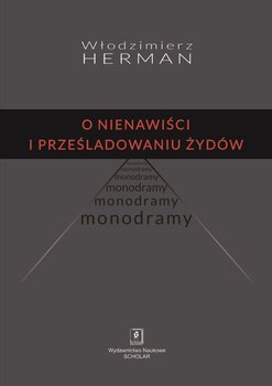 O nienawiści i prześladowaniu Żydów - Herman Włodzimierz