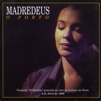 O Porto - Madredeus