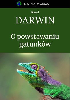 O powstawaniu gatunków - Darwin Karol