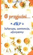 O przyjaźni...&nbsp;-&nbsp;Strukowska Dorota