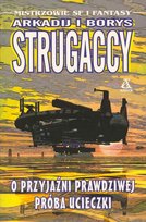 O przyjaźni prawdziwej Strugacki Borys, Strugacki Arkadij