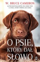 O psie, który dał słowo Cameron Bruce W.