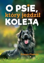 O psie który jeździł koleją Pisarski Roman