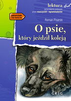 O psie, który jeździł koleją. Wydanie z opracowaniem