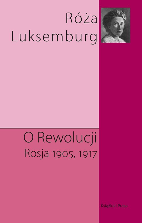 O Rewolucji Rosja 1905 1917 Luksemburg Róża Ebook Sklep Empikcom 5021