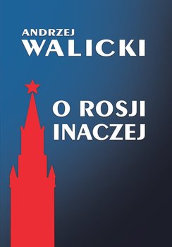 O Rosji inaczej - Walicki Andrzej