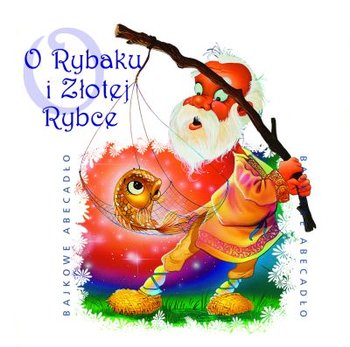 O Rybaku i Złotej Rybce - Various Artists