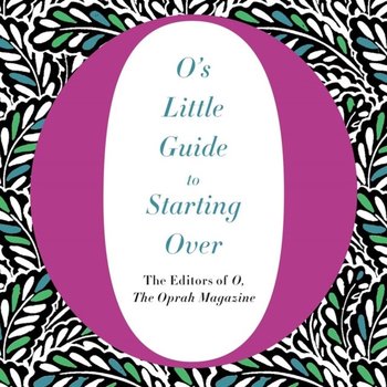 O's Little Guide to Starting Over - Fliakos Ari