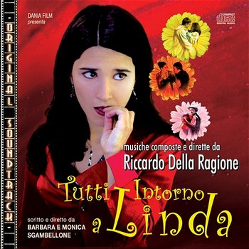 O.S.T. - Tutti intorno a Linda - Riccardo Della Ragione