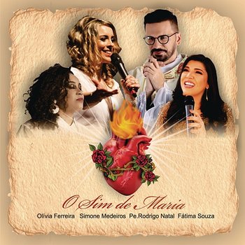 O Sim de Maria (Acústico) - Simone Medeiros, Olivia Ferreira e Padre Rodrigo Natal feat. Fátima Souza