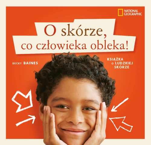 O Skórze Co Człowieka Obleka Książka O Ludzkiej Skórze Baines Becky Książka W Empik 4855