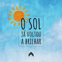 O Sol Já Voltou A Brilhar Casa Worship