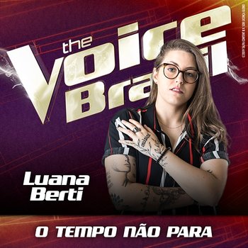 O Tempo Não Para - Luana Berti