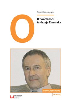 O twórczości Andrzeja Zimniaka - Mazurkiewicz Adam