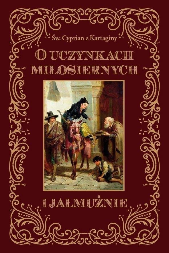 O Uczynkach Miłosiernych I Jałmużnie - Wydawnictwo Diecezjalne I ...