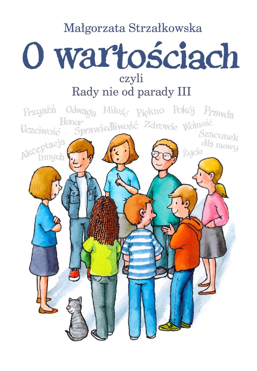 O wartościach. Czyli rady nie od parady. Część 3 - ebook PDF