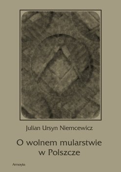 O wolnem mularstwie w Polszcze - Niemcewicz Julian Ursyn